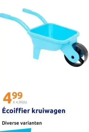 Action Écoiffier kruiwagen aanbieding