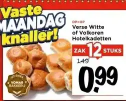 Vomar Voordeelmarkt Verse Witte of Volkoren Hotelkadetten aanbieding