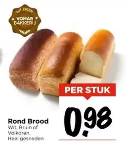 Vomar Voordeelmarkt Rond Brood aanbieding