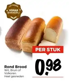 Vomar Voordeelmarkt Rond Brood aanbieding