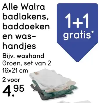 Leen Bakker Alle Walra badlakens, baddoeken en was handjes aanbieding