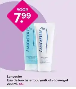 DA Lancaster Eau de lancaster bodymilk of showergel aanbieding