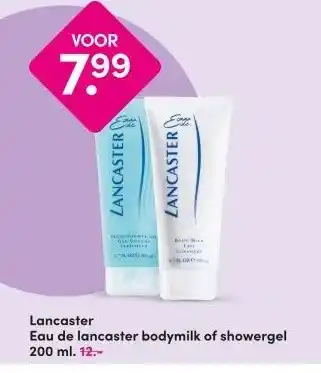 DA Lancaster Eau de lancaster bodymilk of showergel aanbieding