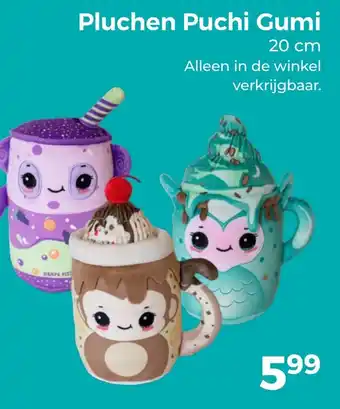 Trekpleister Pluchen Puchi Gumi aanbieding