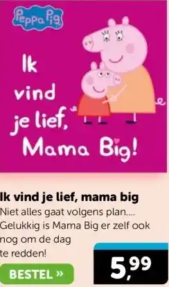 Boekenvoordeel Ik vind je lief, mama big aanbieding