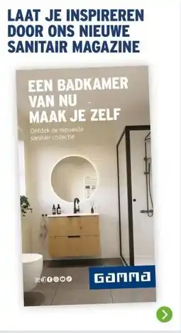 GAMMA LAAT JE INSPIREREN DOOR ONS NIEUWE SANITAIR MAGAZINE aanbieding