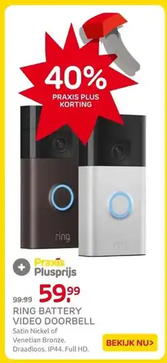 Praxis RING BATTERY VIDEO DOORBELL aanbieding