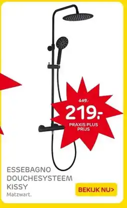 Praxis ESSEBAGNO DOUCHESYSTEEM KISSY aanbieding