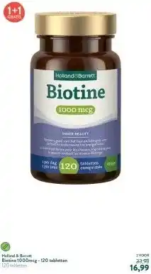 Holland & Barrett Biotine 1000mcg - 120 tabletten aanbieding