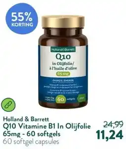 Holland & Barrett Q10 Vitamine B1 In Olijfolie 65mg - 60 softgels aanbieding