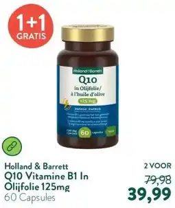 Holland & Barrett Q10 Vitamine B1 In Olijfolie 125mg aanbieding
