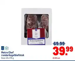 Makro Metro Chef runderkogelbiefstuk aanbieding
