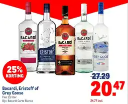 Makro Bacardi, Eristoff of Grey Goose aanbieding