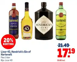 Makro Licor 43, Hendrick's Gin of Hartevelt aanbieding