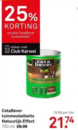 Karwei CetaBever tuinmeubelbeits Natuurlijk Effect aanbieding