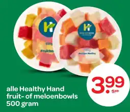Spar alle Healthy Hand fruit of meloenbowls aanbieding