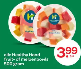 Spar alle Healthy Hand fruit of meloenbowls aanbieding