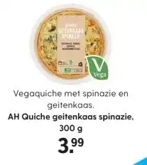 Albert Heijn AH Quiche geitenkaas spinazie, 300 g aanbieding