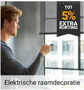 Raamdecoratie.com Elektrische raamdecoratie aanbieding