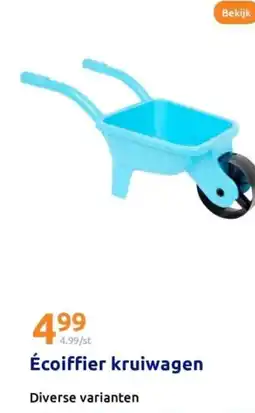 Action Écoiffier kruiwagen aanbieding