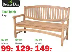 Van Cranenbroek Bois le Duc Teak bank Joey aanbieding