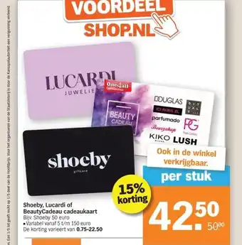 Albert Heijn Shoeby, Lucardi of BeautyCadeau cadeaukaart Bijv. Shoeby 50 euro aanbieding