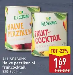ALDI All Seasons Halve Perziken of Fruitcocktail aanbieding
