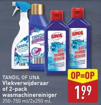 ALDI Tandil of Una Vlekverwijderaar of 2 pack wasmachinereiniger aanbieding