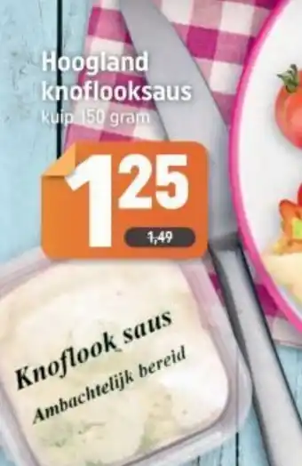 Dagwinkel Hoogland knoflooksaus aanbieding