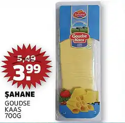 Sahan Supermarkten Şahane Goudse kaas aanbieding