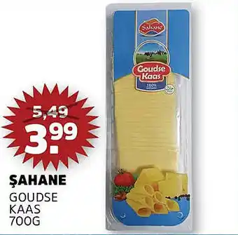 Sahan Supermarkten Şahane Goudse kaas aanbieding