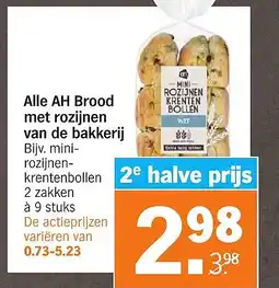Albert Heijn Alle AH Brood met rozijnen van de bakkerij aanbieding