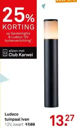 Karwei Ludeco tuinpaal Ivan aanbieding