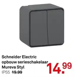 Karwei Schneider Electric opbouw serieschakelaar Mureva Styl aanbieding