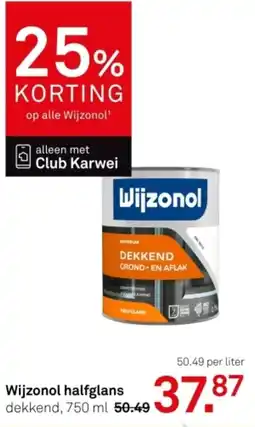 Karwei Wijzonol halfglans aanbieding