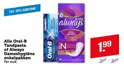 Coop Oral B Tandpasta of Always Dameshygiëne enkelpakken aanbieding