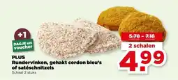 PLUS PLUS Rundervinken, gehakt cordon bleu's of satéschnitzels aanbieding