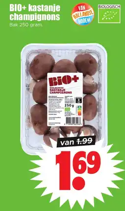 Dirk BIO+ kastanje champignons aanbieding