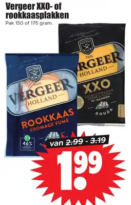 Dirk Vergeer XXO of rookkaasplakken aanbieding