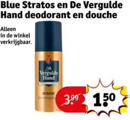 Kruidvat Blue Stratos en De Vergulde Hand deodorant en douche aanbieding