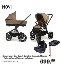 Van Asten BabySuperstore Kinderwagen Novi Baby Nena Pro Chocolate Melange + Autostoel Jewel I Size en Isofixbase aanbieding