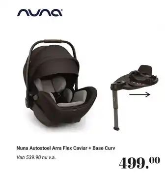 Van Asten BabySuperstore Nuna Autostoel Arra Flex Caviar + Base CurNuna Autostoel Arra Flex Caviar + Base Curv aanbieding