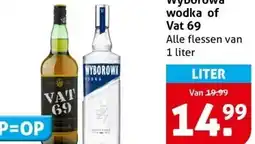 Hoogvliet Wyborowa wodka of Vat 69 aanbieding