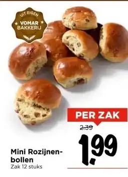 Vomar Voordeelmarkt Mini Rozijnen- bollen aanbieding