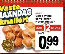 Vomar Voordeelmarkt Verse Witte of Volkoren Hotelkadetten aanbieding