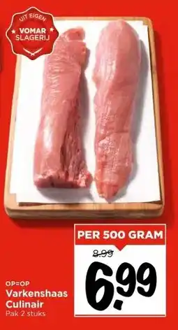 Vomar Voordeelmarkt Varkenshaas Culinair aanbieding