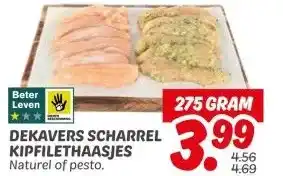 Dekamarkt DEKAVERS SCHARREL KIPFILETHAASJES aanbieding