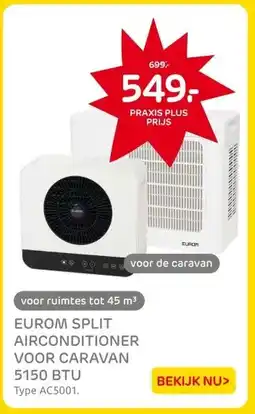 Praxis EUROM SPLIT AIRCONDITIONER VOOR CARAVAN 5150 BTU aanbieding