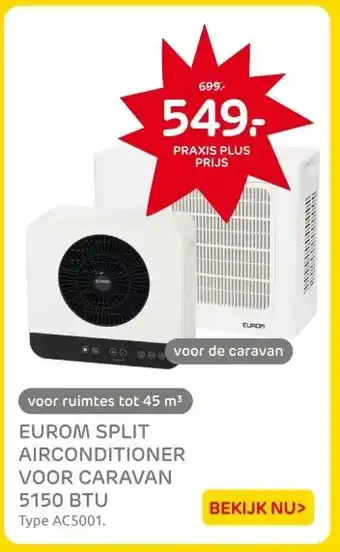 Praxis EUROM SPLIT AIRCONDITIONER VOOR CARAVAN 5150 BTU aanbieding