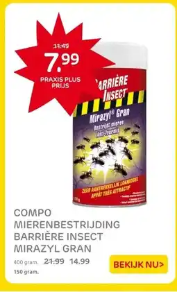 Praxis COMPO MIERENBESTRIJDING BARRIÈRE INSECT MIRAZYL GRAN aanbieding